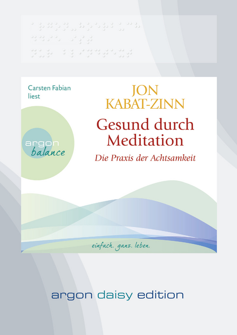 Gesund durch Meditation (DAISY Edition) - Jon Kabat-Zinn