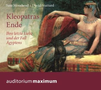 Kleopatras Ende - Sam Moorhead, David Stuttard