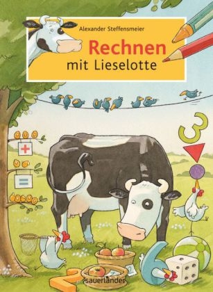 Rechnen mit Lieselotte - Alexander Steffensmeier