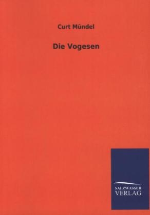 Die Vogesen - Curt MÃ¼ndel