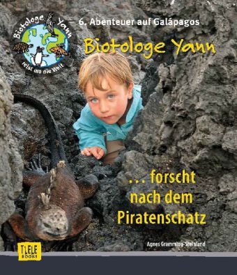 Der Biotologe Yann ... forscht nach dem Piratenschatz - Agnes Gramming-Steinland