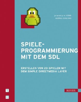 Spieleprogrammierung mit dem SDL - Johannes P.-M. Kühn, Matthias Schlemm