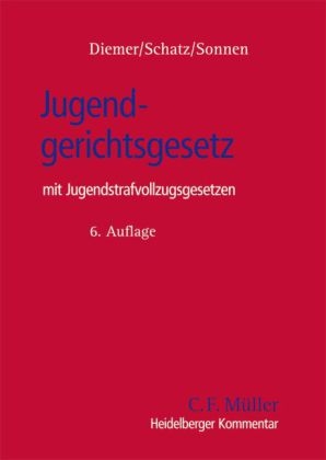 Jugendgerichtsgesetz - Herbert Diemer, Holger Schatz, Bernd-Rüdeger Sonnen