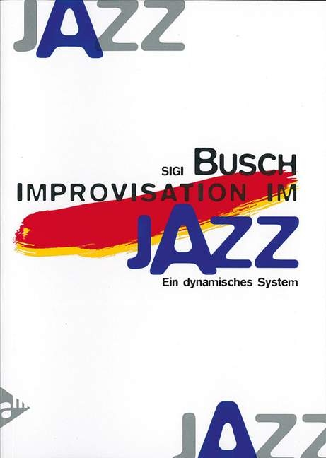 Improvisation Im Jazz - Sigi Busch