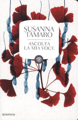 Ascolta la mia voce New edition - Susanna Tamaro