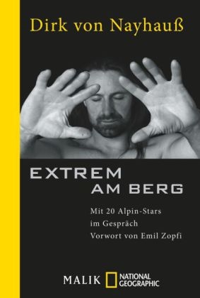 Extrem am Berg - Dirk von Nayhauß