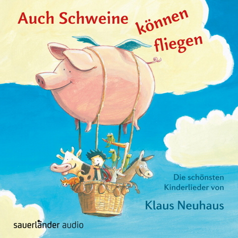 Auch Schweine können fliegen - Klaus Neuhaus