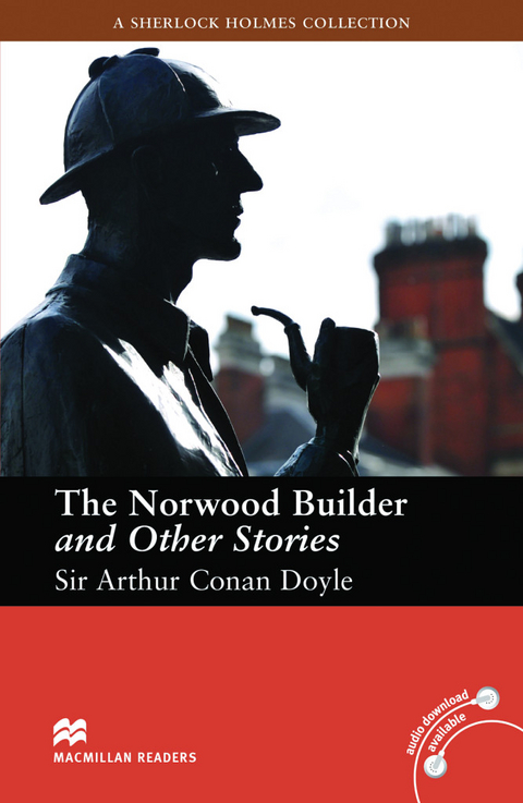 The Norwood Builder and Other Stories - Sir Arthur Conan Doyle