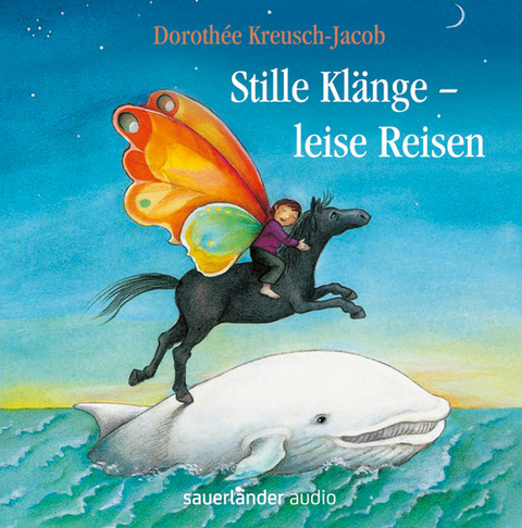 Stille Klänge - Leise Reisen - Dorothée Kreusch-Jacob