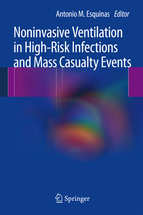 Noninvasive Ventilation in High-Risk Infections and Mass Casualty Events - 