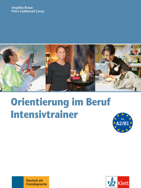 Orientierung im Beruf - Angelika Braun, Petra Szablewski-Cavus