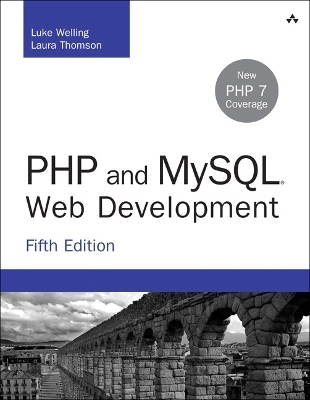 PHP and MySQL Web Development von Luke Welling | ISBN 978-0-321-83389-1