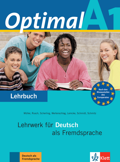 Optimal A1 - Martin Müller, Paul Rusch, Theo Scherling, Lukas Wertenschlag, Christiane Lemcke, Reiner Schmidt, Helen Schmitz