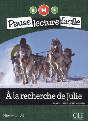 Niveau A1 / À la recherche de Julie - Marie-Laure Lions-Oliviéri