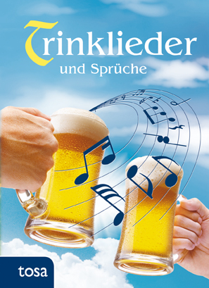 Trinklieder und Sprüche