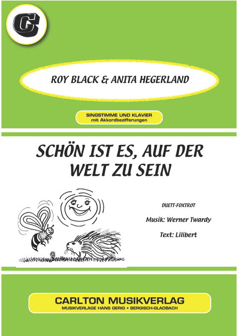 Schön ist es, auf der Welt zu sein - Roy Black,  Lilibert, Werner Twardy, Anita Hegerland