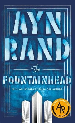 The Fountainhead - Ayn Rand