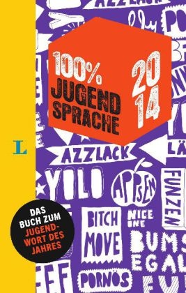 100 Prozent Jugendsprache 2014