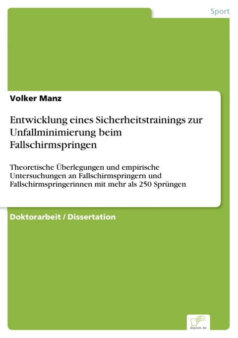 Entwicklung eines Sicherheitstrainings zur Unfallminimierung beim Fallschirmspringen -  Volker Manz