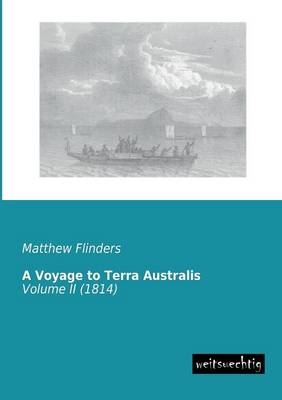 A Voyage to Terra Australis. Vol.2 - Matthew Flinders