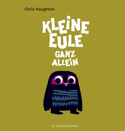 Kleine Eule ganz allein - Chris Haughton