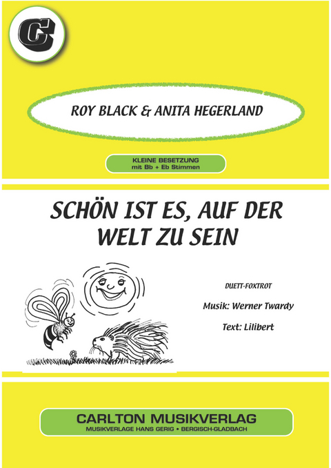 Schön ist es, auf der Welt zu sein - Roy Black,  Lilibert, Werner Twardy, Anita Hegerland