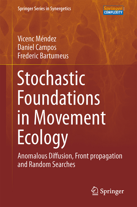 Stochastic Foundations in Movement Ecology - Vicenç Méndez, Daniel Campos, Frederic Bartumeus