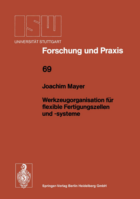 Werkzeugorganisation für flexible Fertigungszellen und -systeme - Joachim Mayer