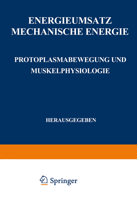 Energieumsatz - F. Alverdes, H. J. Deuticke, G. Embden, W. O. Fenn, E. Fischer, H. Fühner, E. Gellhorn, H. Hentschel, K. Hürthle, F. Jamin, H. Jost, F. Kramer, F. Külz, E. Lehnartz, O. Meyerhof, S. M. Neuschlosz, O. Riesser, H. Sierp, E. Simonson, J. Spek, W. Steinhausen, K. Stern, K. Wachholder