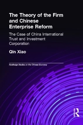 The Theory of the Firm and Chinese Enterprise Reform - Xiao Qin