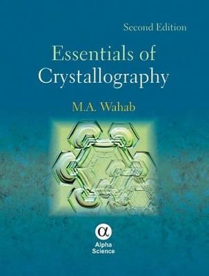 Essentials of Crystallography - M.A. Wahab