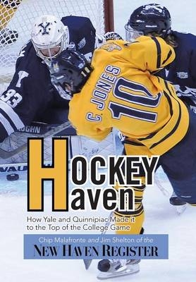 Hockey Haven - Chip Malafronte,  Jim Shelton of the New Haven Register