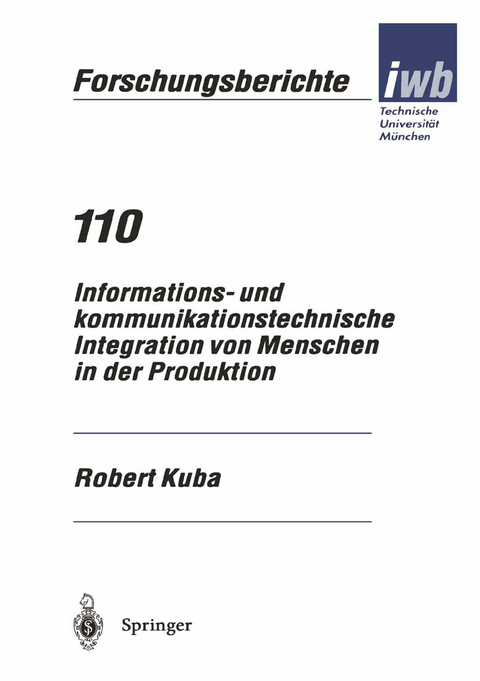 Informations- und kommunikationstechnische Integration von Menschen in der Produktion - Robert Kuba