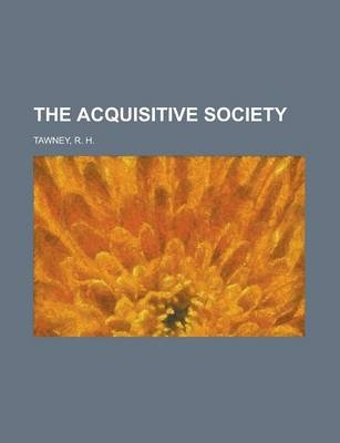 The Acquisitive Society - R H Tawney