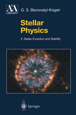 Stellar Physics - G.S. Bisnovatyi-Kogan