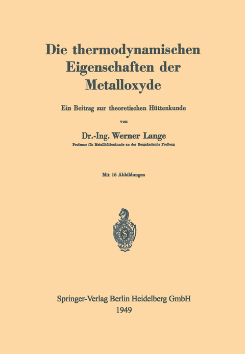 Die thermodynamischen Eigenschaften der Metalloxyde - Werner Lange