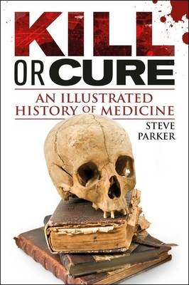 Kill or Cure - Steve Parker