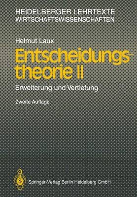 Entscheidungstheorie II - Helmut Laux