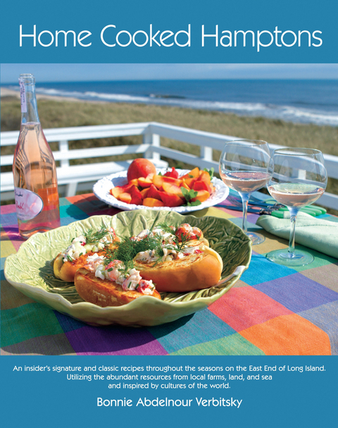 Home Cooked Hamptons -  Bonnie Abdelnour Verbitsky