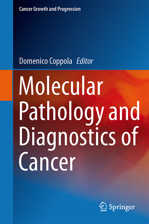 Molecular Pathology and Diagnostics of Cancer - 