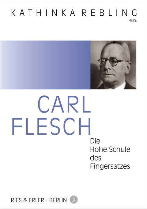 Die Hohe Schule des Fingersatzes - Carl Flesch