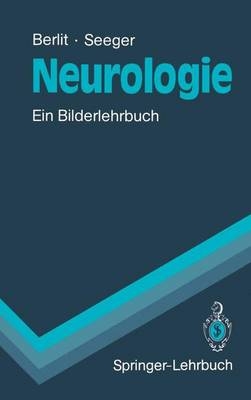 Neurologie - Peter Berlit, Wolfgang Seeger