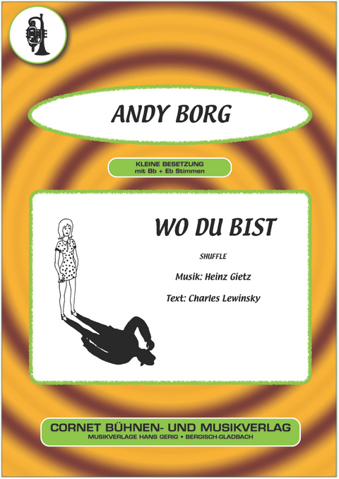 Wo du bist - Charles Lewinsky, Heinz Gietz, Andy Borg