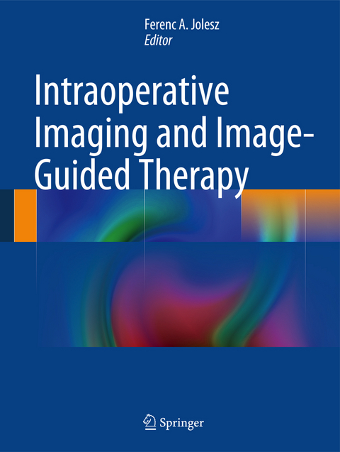 Intraoperative Imaging and Image-Guided Therapy - 