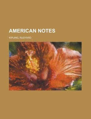 American Notes - Rudyard Kipling