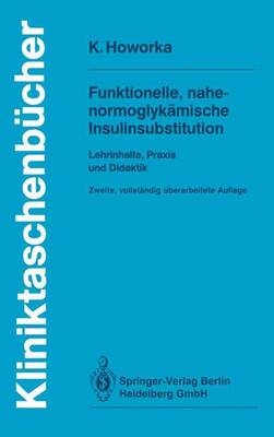 Funktionelle, nahe-normoglykämische Insulinsubstitution - Kinga Howorka