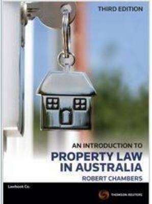 An Introduction to Property Law in Australia - Robert Chambers