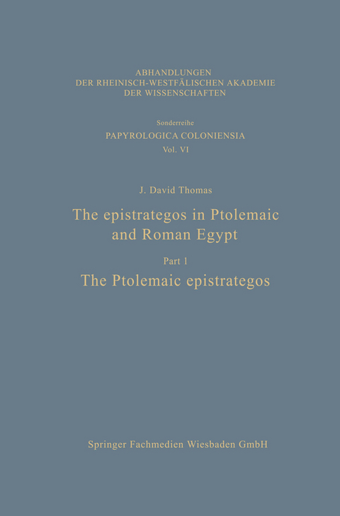 The epistrategos in Ptolemaic and Roman Egypt - J. David Thomas