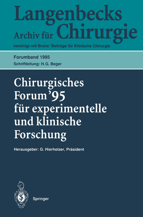 Chirurgisches Forum ’95 für experimentelle und klinische Forschung - 