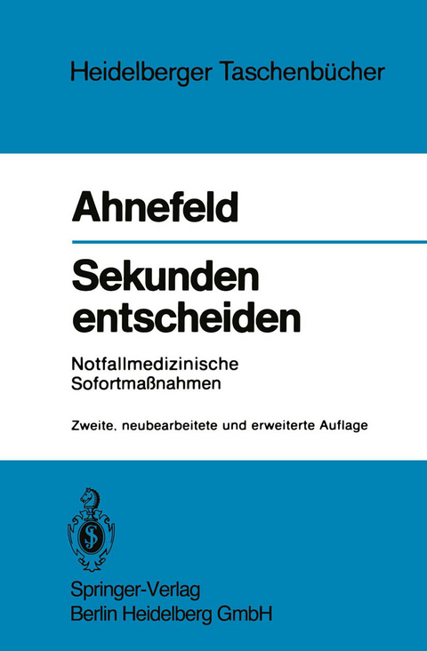 Sekunden entscheiden - Friedrich W. Ahnefeld